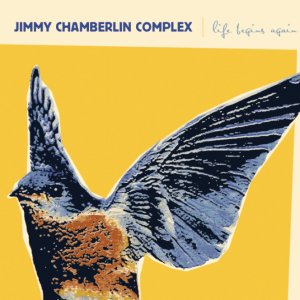 Jimmy-Chamberlin-Complex-Life-Begins-Again